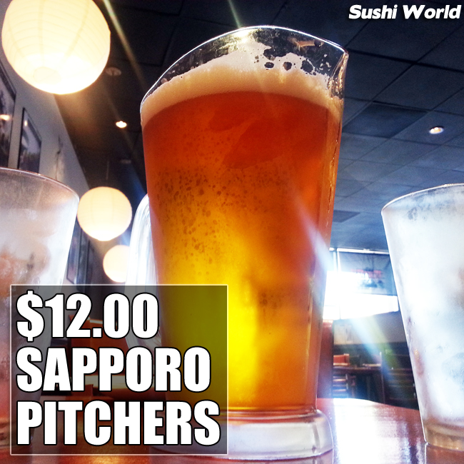 $12 Sapporo Pitcher All Day Happy Hour Mondays Tuesdays Orange County Sushi World OC