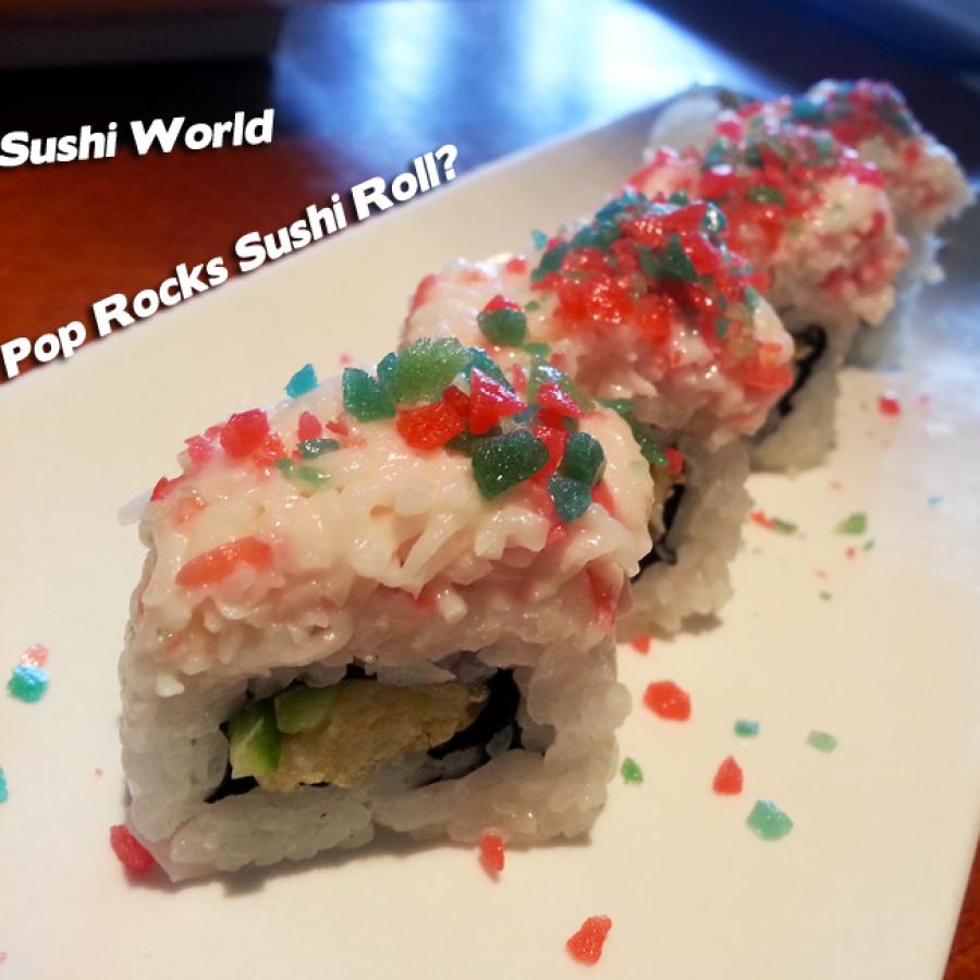 Pop Rocks Sushi Roll Orange County OC Sushi World Experiment Try Anything Fun Sushi Chefs Pop Rocks Sushi Roll Orange County OC Sushi World Experiment Try Anything Fun Sushi Chefs