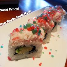 Pop Rocks Sushi Roll Orange County OC Sushi World Experiment Try Anything Fun Sushi Chefs